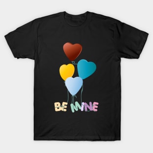 Be Mine with floating love balloons T-Shirt